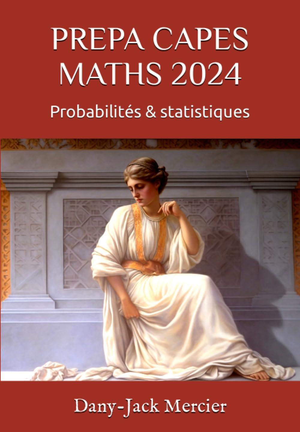 PREPA CAPES MATHS 2024: Probabilités & statistiques