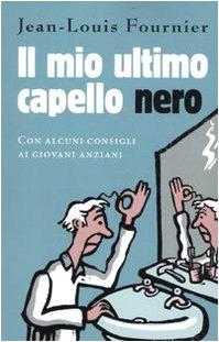 Il mio ultimo capello nero