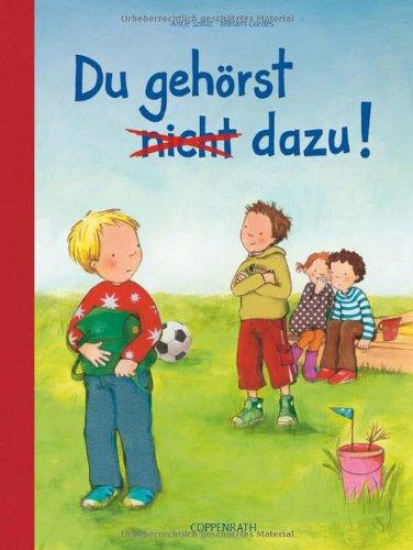 Du gehörst nicht dazu!