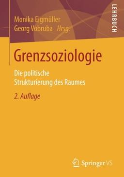 Grenzsoziologie: Die politische Strukturierung des Raumes