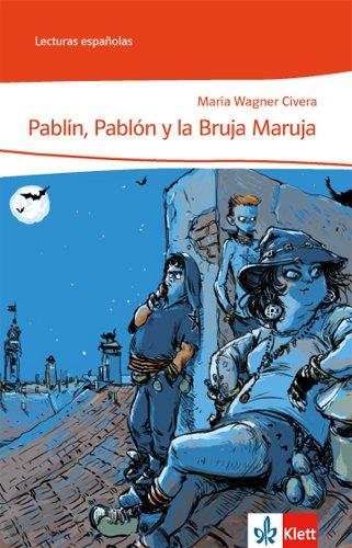 Pablín, Pablón y la bruja Maruja (Lecturas españolas)