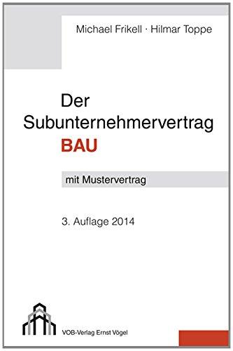 Der Subunternehmervertrag Bau: Mit Mustervertrag