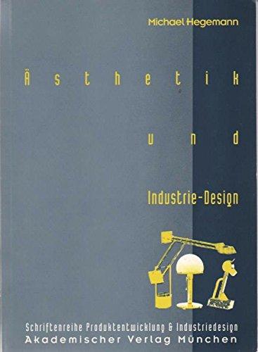 Ästhetik und Industrie-Design (Produktentwicklung und Industriedesign)