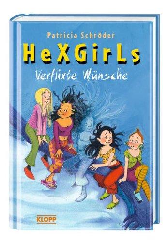 Hexgirls 10. Verflixte Wünsche