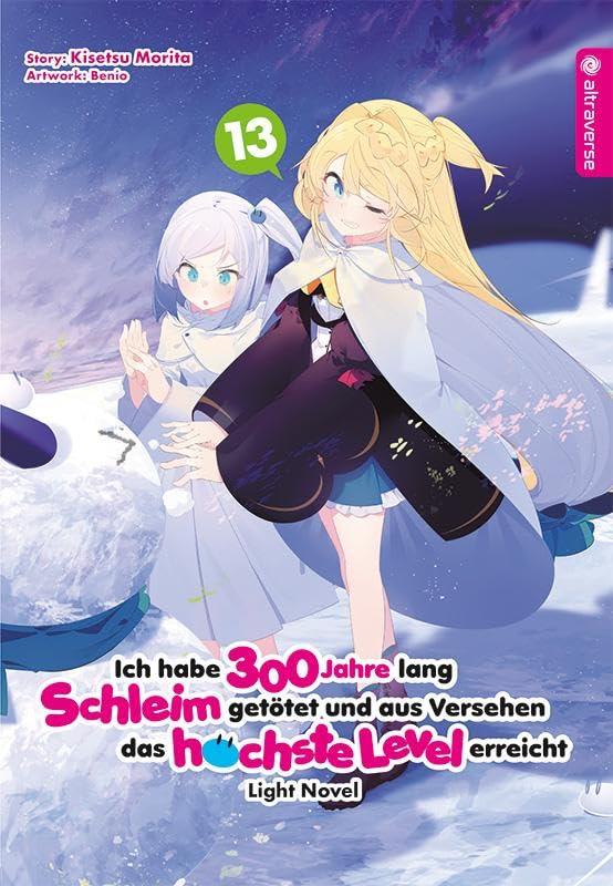 Ich habe 300 Jahre lang Schleim getötet und aus Versehen das höchste Level erreicht Light Novel 13