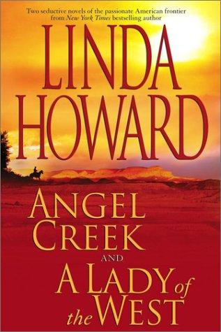 Angel Creek and A Lady of the West