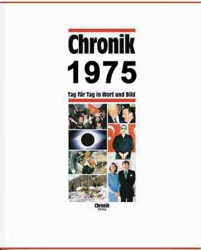 Chronik, Chronik 1975: Tag für Tag in Wort und Bild