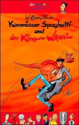 Kommissar Spaghetti und der Känguru-Wahnsinn.