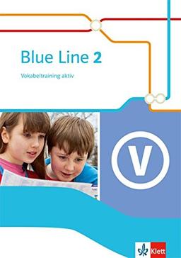 Blue Line / Vokabeltraining aktiv 6. Schuljahr: Ausgabe 2014