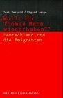 "Wollt ihr Thomas Mann wiederhaben?" - Deutschland und die Emigranten
