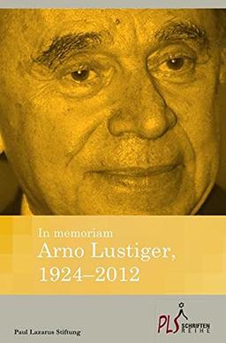 In memoriam Arno Lustiger,1924 -2012