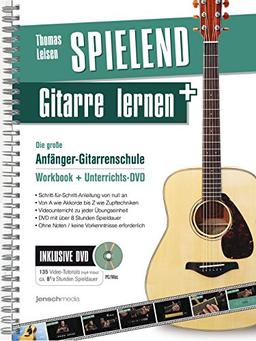 Spielend Gitarre Lernen: Die große Anfänger-Gitarrenschule (mit DVD)