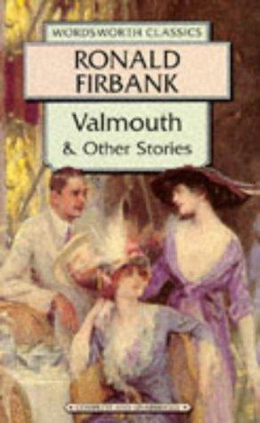 Valmouth and Other Stories (Wordsworth Classics)