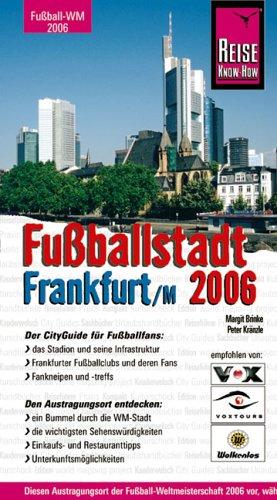 Fußballstadt Frankfurt 2006 (City alt)