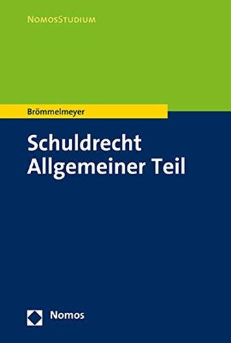 Schuldrecht Allgemeiner Teil (Nomosstudium)