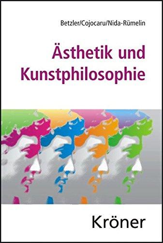 Ästhetik und Kunstphilosophie: in Einzeldarstellungen von der Antike bis zur Gegenwart (Kröners Taschenausgaben (KTA))