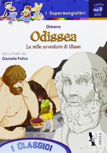 Odissea. Le mille avventure di Ulisse