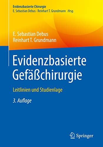 Evidenzbasierte Gefäßchirurgie: Leitlinien und Studienlage (Evidenzbasierte Chirurgie)