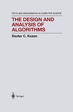 The Design and Analysis of Algorithms (Monographs in Computer Science)