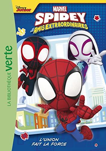 Spidey et ses amis extraordinaires. Vol. 1. L'union fait la force