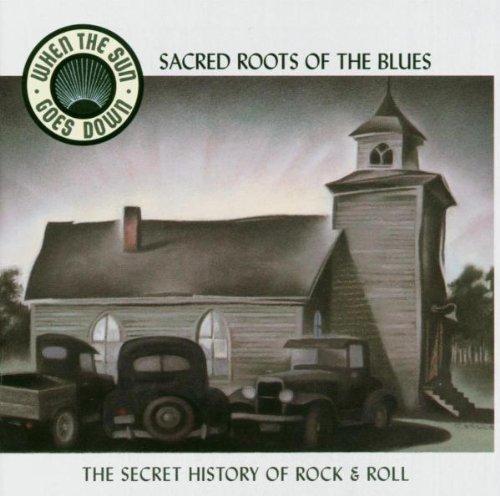 Sacred Roots of the Blues (Whe