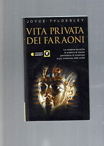 Vita privata dei faraoni (Piemme pocket)