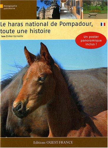 Le haras national de Pompadour, toute une histoire