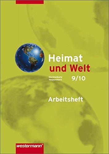 Heimat und Welt - Ausgabe 2008 für Mecklenburg-Vorpommern: Arbeitsheft 9 / 10