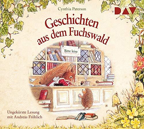 Geschichten aus dem Fuchswald: Ungekürzte Lesung mit Andreas Fröhlich (1 CD)