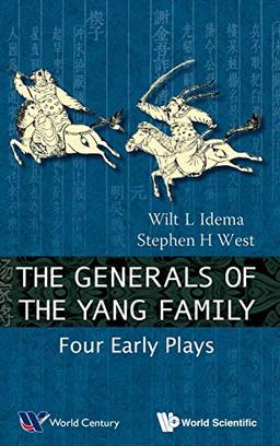 The Generals of the Yang Family: Four Early Plays