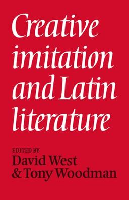 Creative Imitation Latin Literature