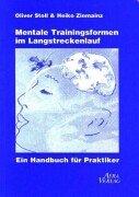 Mentale Trainingsformen im Langstreckenlauf. Ein Handbuch für Praktiker