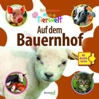 Bertelsmann Meine Tierwelt - Auf dem Bauernhof