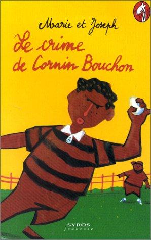 Le crime de Cornin Bouchon