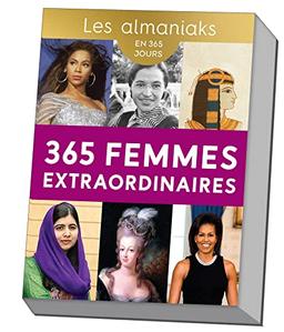 365 femmes extraordinaires : en 365 jours