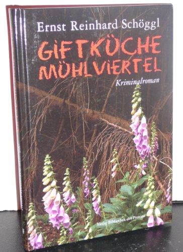 Giftküche Mühlviertel: Kriminalroman