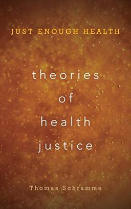 Theories of Health Justice: Just Enough Health