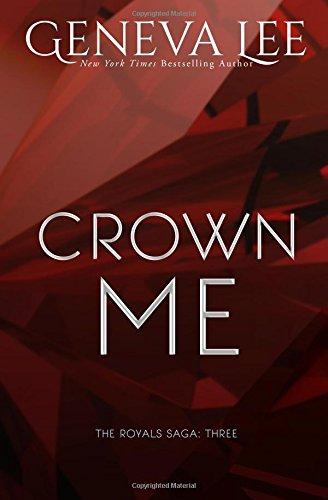 Crown Me (Royals Saga)