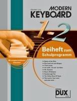 Modern Keyboard: Beiheft 1-2 zur Schule