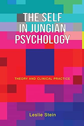 The Self in Jungian Psychology: Theory and Clinical Practice