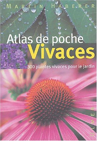 Vivaces : 300 plantes vivaces pour le jardin