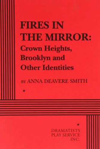 Fires in the Mirror: Crown Heights and Other Identities