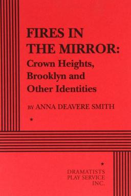 Fires in the Mirror: Crown Heights and Other Identities