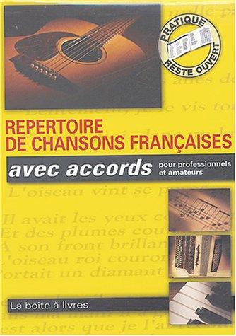 Répertoire de chansons françaises : avec accords, pour professionnels et amateurs