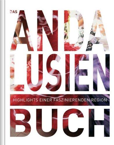 Das Andalusien Buch: Highlights einer faszinierenden Stadt