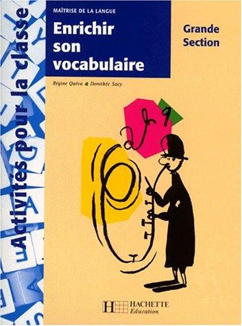 Enrichir son vocabulaire en grande section