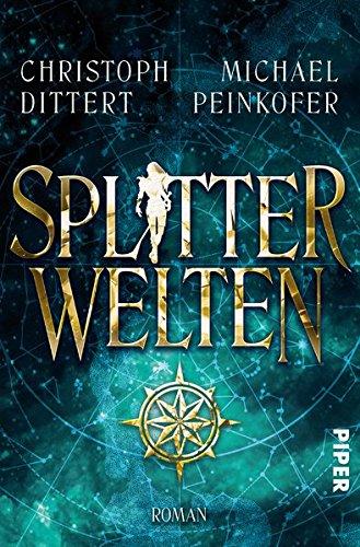 Splitterwelten: Roman