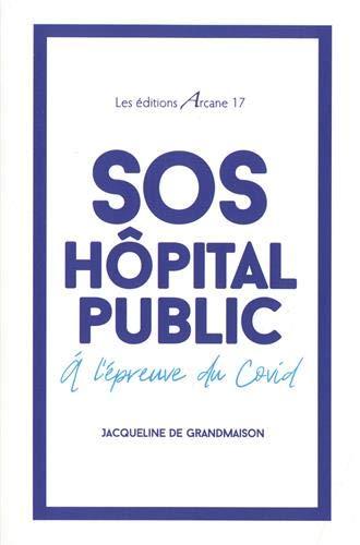 SOS Hôpital public : la Covid-19, révélatrice de la marchandisation de la santé