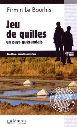 Le Duigou et Bozzi. Vol. 14. Jeu de quilles en pays guérandais