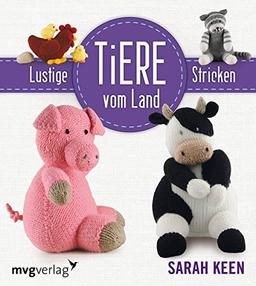 Lustige Tiere vom Lande stricken (mvg kreativ)